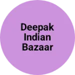 Business logo of Deepak Indian Bazaar annaram