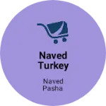 Business logo of Naved turkey