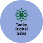 Business logo of Tanim Digital Seba