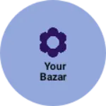 Business logo of your Bazar
