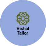 Business logo of VISHAL TAILOR
