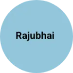 Business logo of Rajubhai