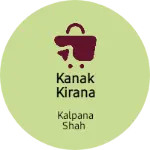 Business logo of Kanak kirana store