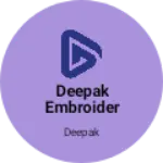 Business logo of Deepak embroidery