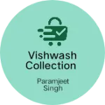 Business logo of Vishwash collection