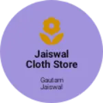 Business logo of Jaiswal cloth store