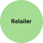Business logo of Relailer