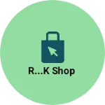 Business logo of R...k Shop