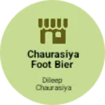 Business logo of Chaurasiya foot Bier