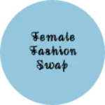 Business logo of Female Fashion swap