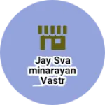 Business logo of Jay svaminarayan vastr bhandar