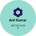 Business logo of Anil Kumar