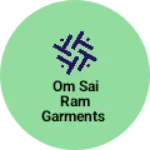 Business logo of Om Sai ram garments