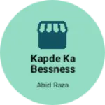 Business logo of Kapde ka bessness