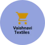 Business logo of Vaishnavi Textiles