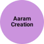 Business logo of Aaram creation