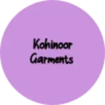 Business logo of Kohinoor Garments