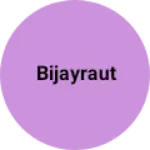 Business logo of BijayRaut