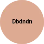 Business logo of Dbdndn