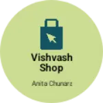 Business logo of Vishvash shop