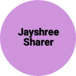 Business logo of Jayshree sharer