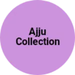 Business logo of Ajju Collection
