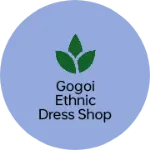 Business logo of Gogoi ethnic dress Shop