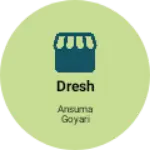 Business logo of Dresh