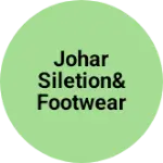 Business logo of Johar siletion& footwear