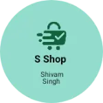 Business logo of S Shop