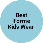 Business logo of Best forme kids wear