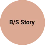 Business logo of B/s story