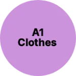 Business logo of A1 clothes