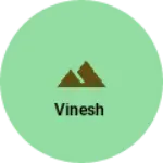 Business logo of Vinesh