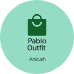 Business logo of Pablo outfit
