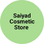 Business logo of Saiyad cosmetic store