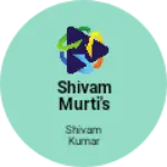 Business logo of Shivam Murti's