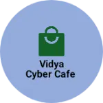 Business logo of VIDYA CYBER CAFE
