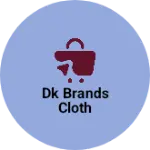 Business logo of DK brands cloth