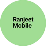 Business logo of Ranjeet mobile