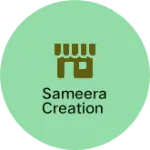Business logo of SAMEERA CREATION