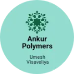 Business logo of Ankur polymers