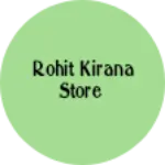 Business logo of Rohit kirana store
