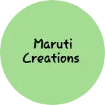 Business logo of Maruti creations