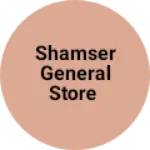 Business logo of Shamser general store