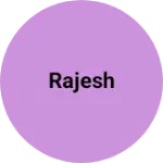 Business logo of Rajesh