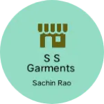 Business logo of S S GARMENTS