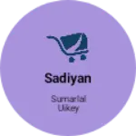 Business logo of Sadiyan