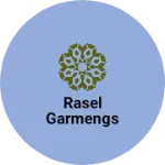 Business logo of Rasel Garmengs