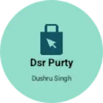 Business logo of Dsr purty